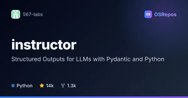 Instructor: Structured Outputs for LLMs with Pydantic and Python
