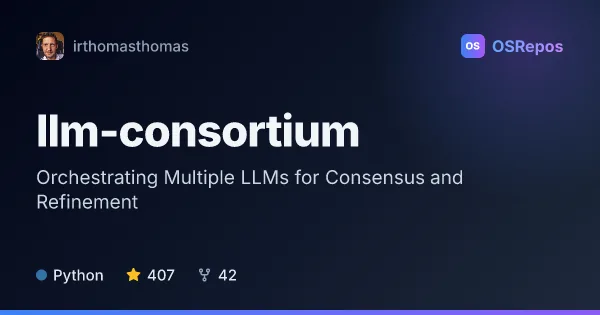 llm-consortium: Coordinate Multiple LLMs to Refine Answers