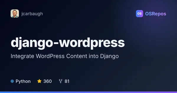 django-wordpress: Integrate WordPress Content into Django