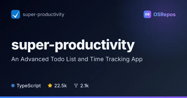 Super Productivity: An Advanced Todo List and Time Tracking App