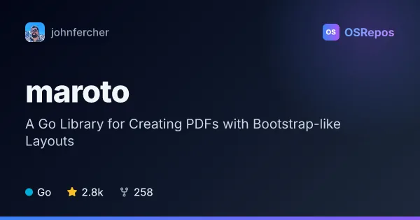 Maroto: A Go Library for Creating PDFs with Bootstrap-like Layouts