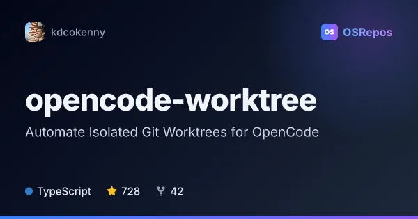 opencode-worktree: Automate Isolated Git Worktrees for OpenCode