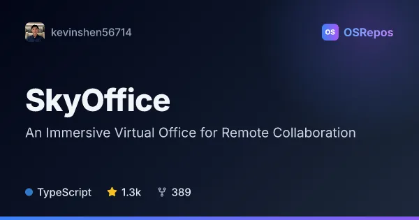 SkyOffice: An Immersive Virtual Office for Remote Collaboration