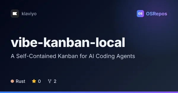 vibe-kanban-local: A Self-Contained Kanban for AI Coding Agents