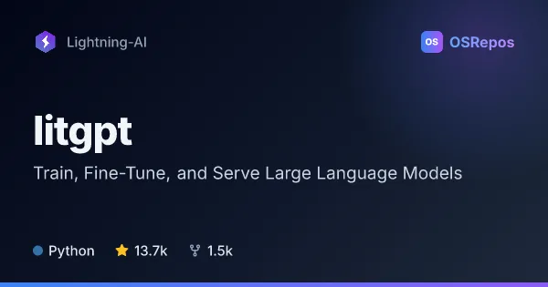 litgpt: Train, Fine-Tune, and Serve Large Language Models