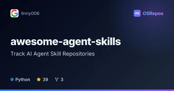 awesome-agent-skills: Track AI Agent Skill Repositories