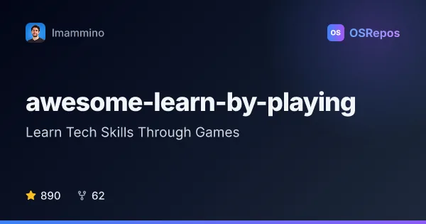 awesome-learn-by-playing: Learn Tech Skills Through Games