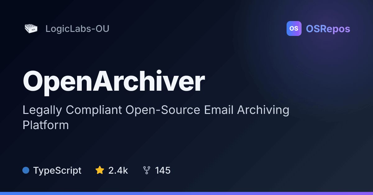 OpenArchiver: Legally Compliant Open-Source Email Archiving Platform