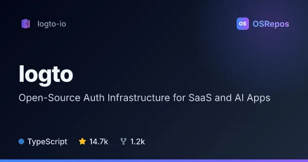 Logto: Open-Source Auth Infrastructure for SaaS and AI Apps