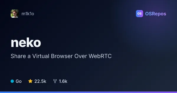 neko: Share a Virtual Browser Over WebRTC