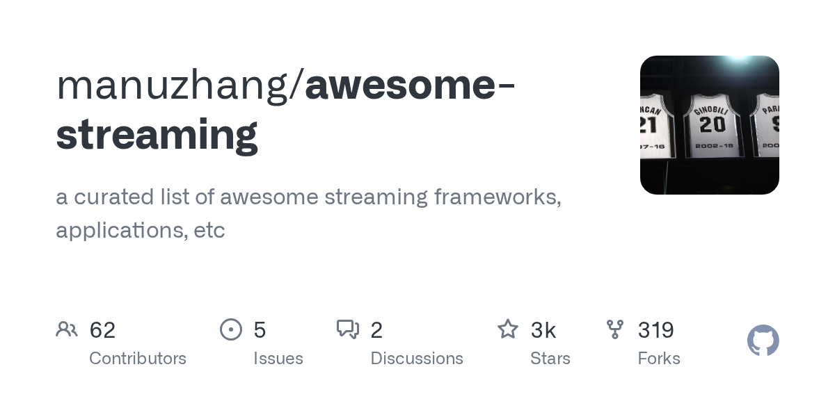 Awesome Streaming: A Curated List of Streaming Frameworks and Applications