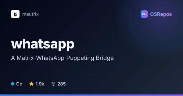 mautrix-whatsapp: Bridge WhatsApp to Matrix