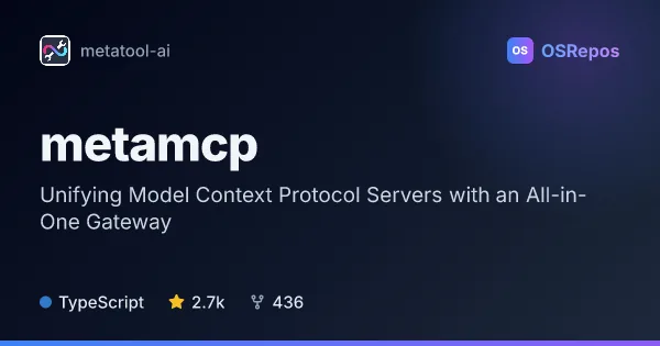MetaMCP: Unifying Model Context Protocol Servers with an All-in-One Gateway