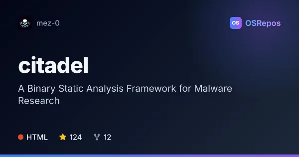 Citadel: A Binary Static Analysis Framework for Malware Research