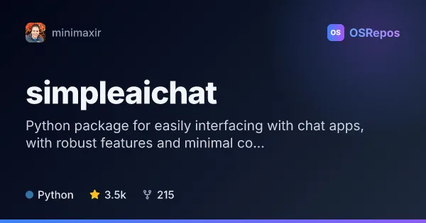 simpleaichat: Build Python ChatGPT Apps with Minimal Code