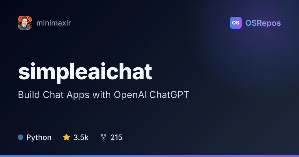 simpleaichat: Build Chat Apps with OpenAI ChatGPT