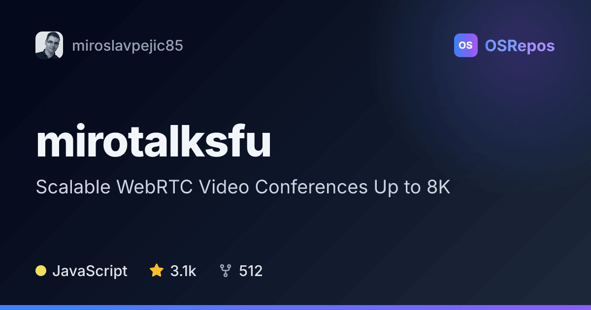 MiroTalk SFU: Scalable WebRTC Video Conferences Up to 8K