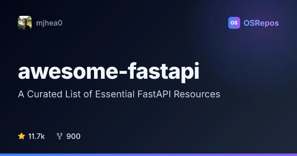 Awesome FastAPI: A Curated List of Essential FastAPI Resources