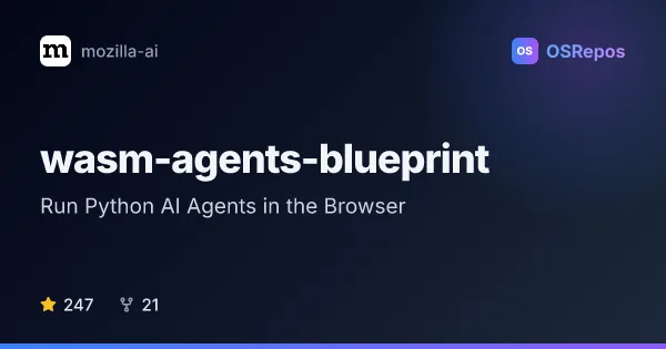 wasm-agents-blueprint: Run Python AI Agents in the Browser