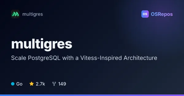 multigres: Scale PostgreSQL with a Vitess-Inspired Architecture