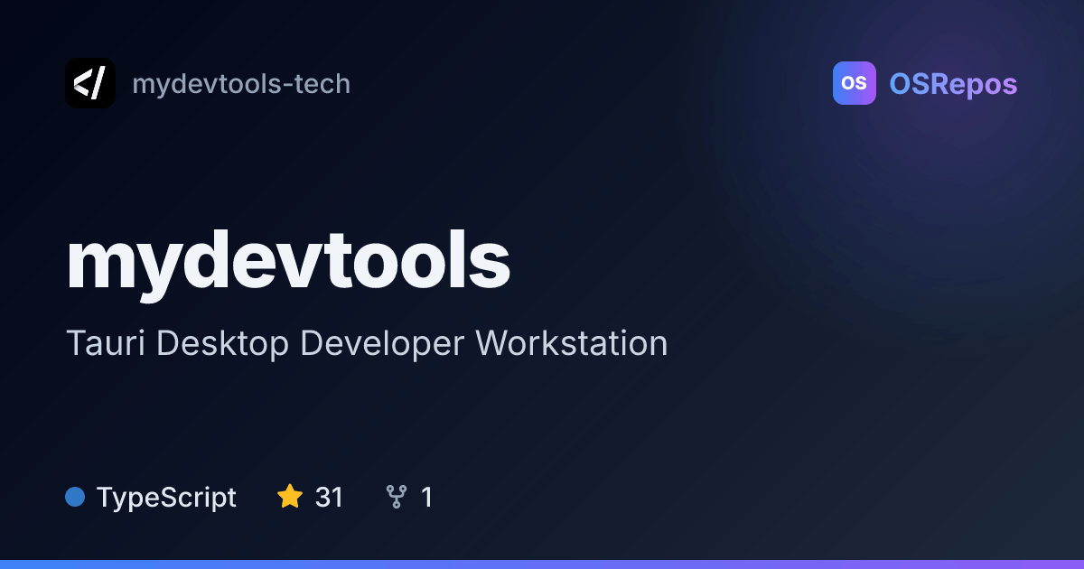 MyDevTools: Tauri Desktop Developer Workstation