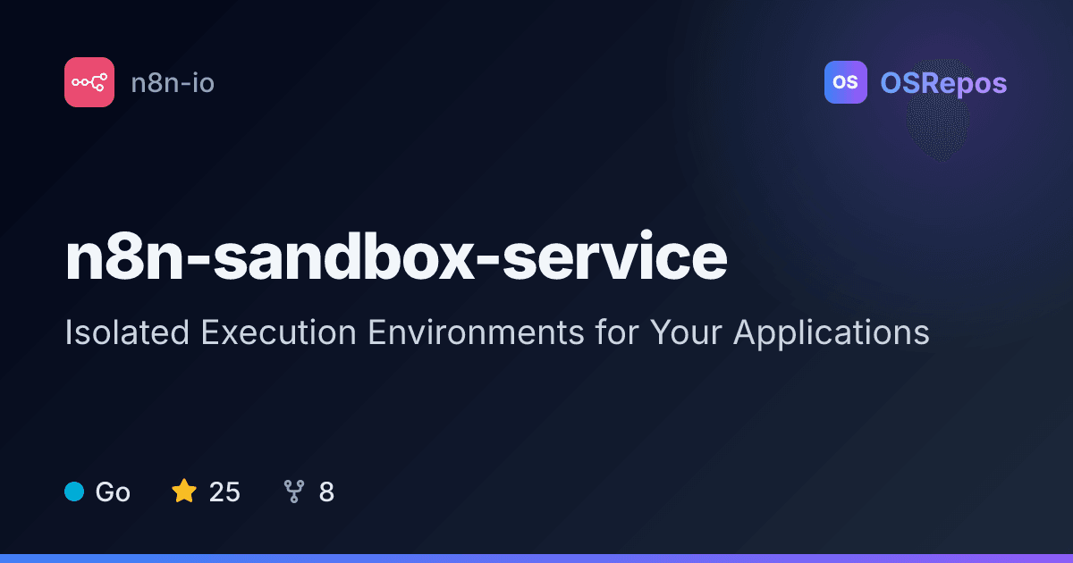 n8n-sandbox-service: Isolated Execution Environments for Your Applications