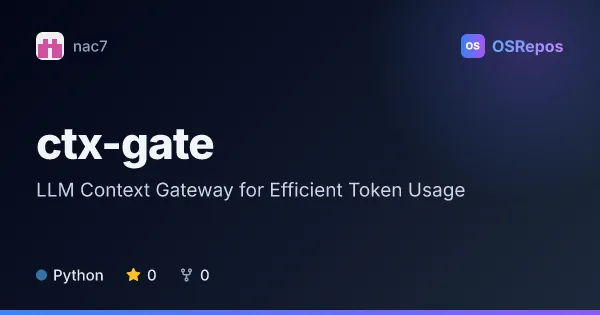 ctx-gate: LLM Context Gateway for Efficient Token Usage