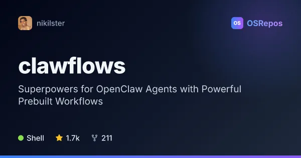 ClawFlows: Superpowers for OpenClaw Agents with Powerful Prebuilt Workflows