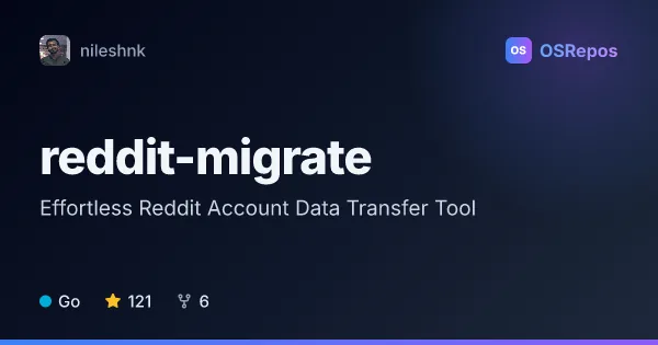 Reddit-Migrate: Effortless Reddit Account Data Transfer Tool