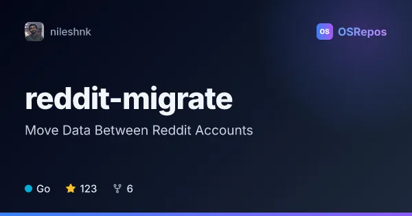 reddit-migrate: Move Data Between Reddit Accounts
