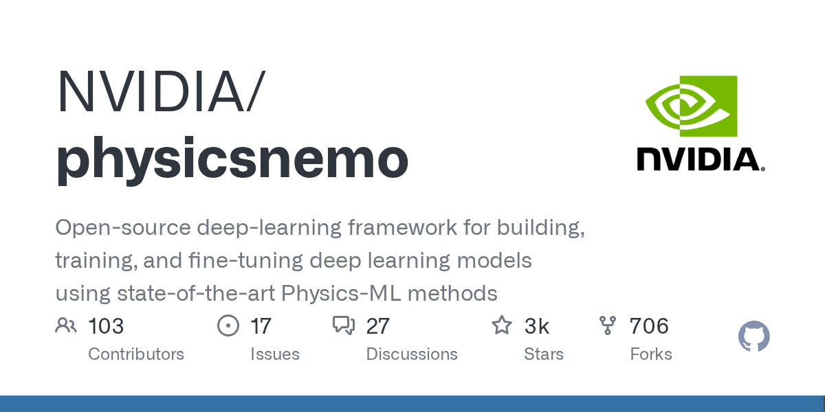 NVIDIA PhysicsNeMo: Deep Learning Framework for Physics-ML Models