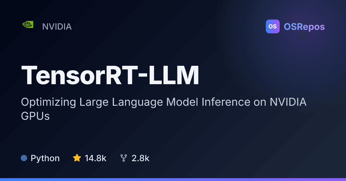 TensorRT-LLM: Optimize LLM Inference on NVIDIA GPUs