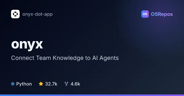 Onyx: Connect Team Knowledge to AI Agents