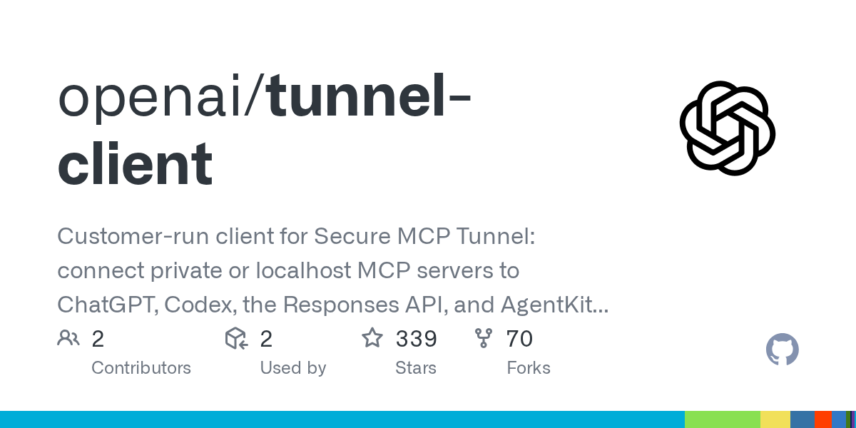 tunnel-client: Securely Connect Private MCP Servers to OpenAI Services