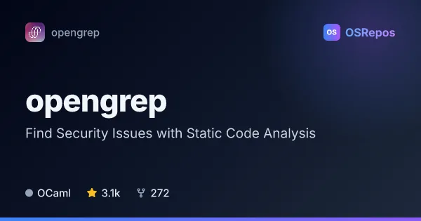 opengrep: Find Security Issues with Static Code Analysis