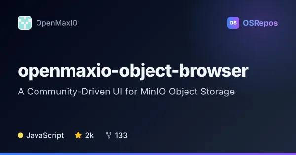openmaxio-object-browser: A Community-Driven UI for MinIO Object Storage