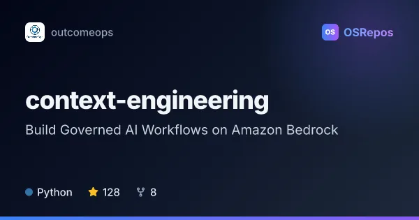 context-engineering: Build Governed AI Workflows on Amazon Bedrock