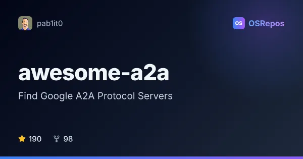 awesome-a2a: Find Google A2A Protocol Servers