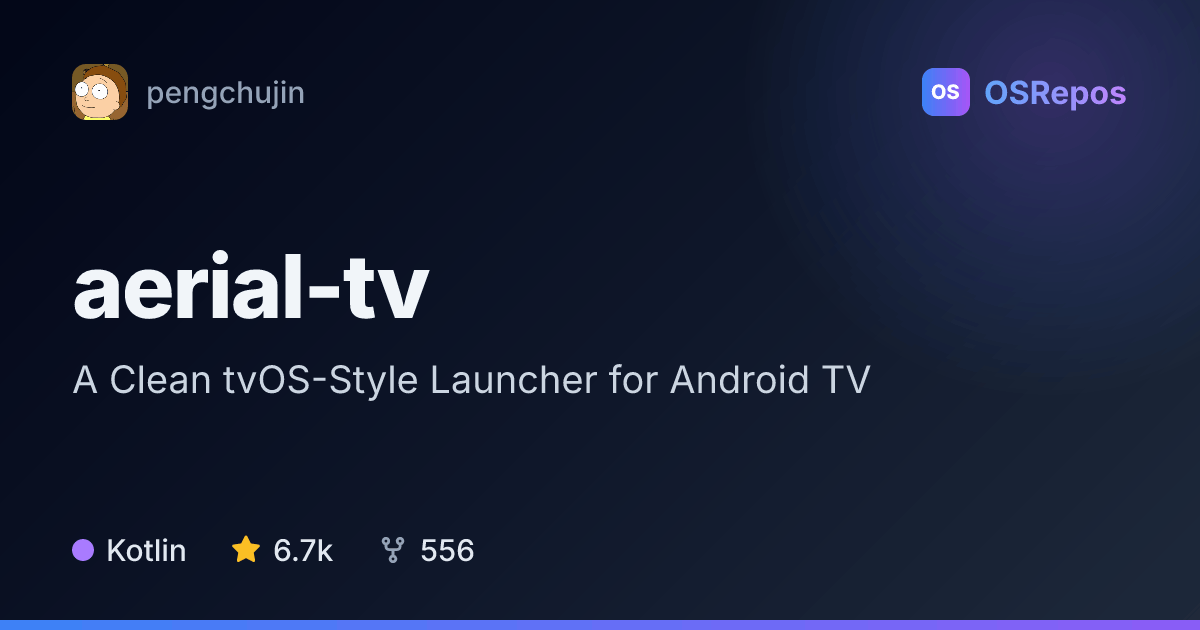 aerial-tv: A Clean tvOS-Style Launcher for Android TV