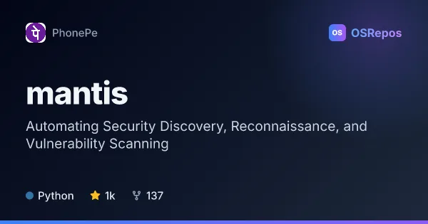 Mantis: Automating Security Discovery, Reconnaissance, and Vulnerability Scanning