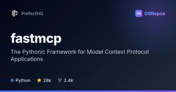 FastMCP: The Pythonic Framework for Model Context Protocol Applications
