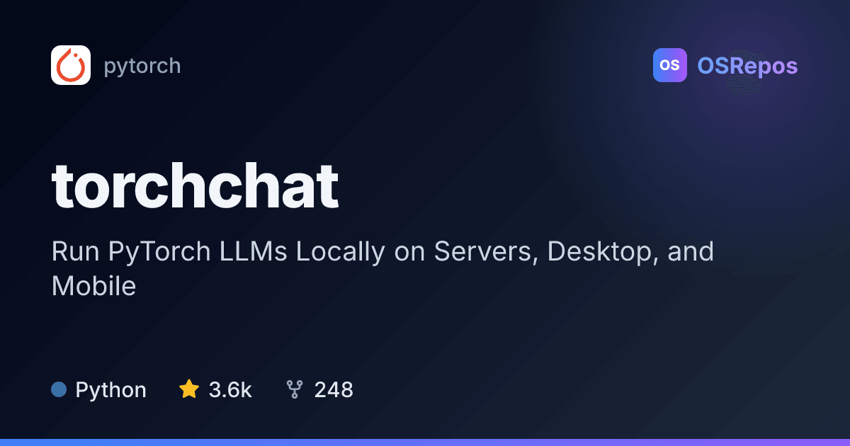 torchchat: Run PyTorch LLMs on Desktop, Server, and Mobile