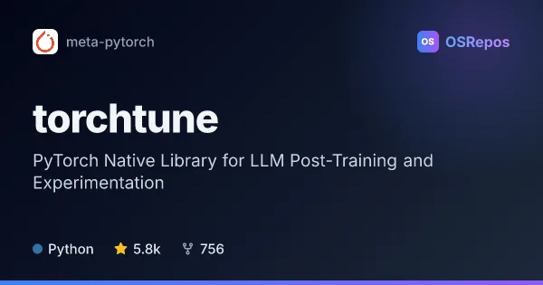 torchtune: Fine-Tune and Post-Train Large Language Models