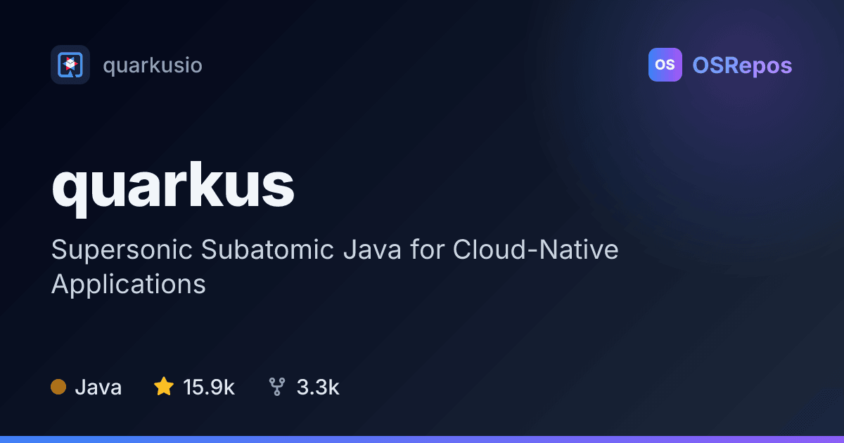 Quarkus: Supersonic Subatomic Java for Cloud-Native Applications