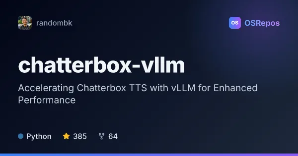 chatterbox-vllm: Accelerating Chatterbox TTS with vLLM for Enhanced Performance