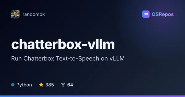 chatterbox-vllm: Run Chatterbox Text-to-Speech on vLLM