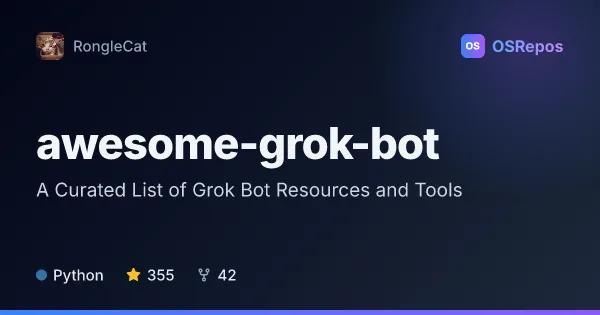 awesome-grok-bot: A Curated List of Grok Bot Resources and Tools