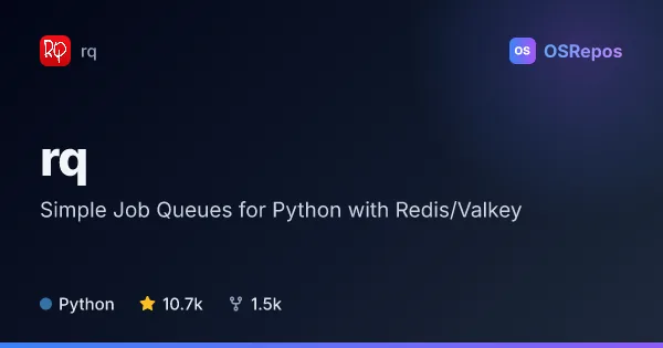 RQ: Simple Job Queues for Python with Redis/Valkey