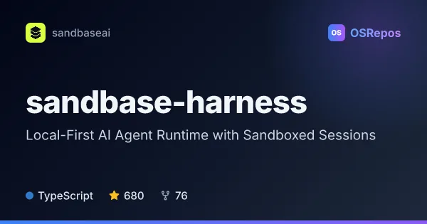 SandBase Harness: Local-First AI Agent Runtime with Sandboxed Sessions