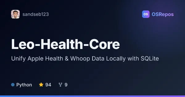 Leo-Health-Core: Unify Apple Health & Whoop Data Locally with SQLite